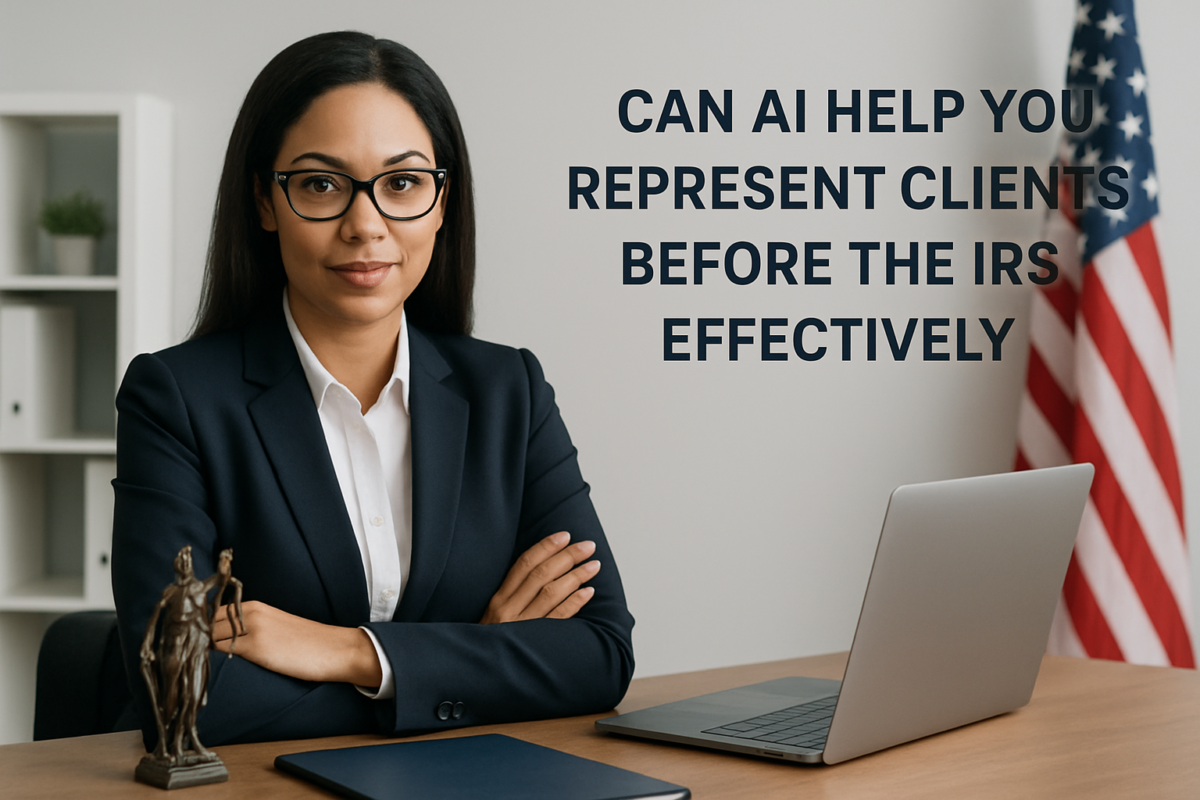 Can AI Help You Represent Clients Before the IRS