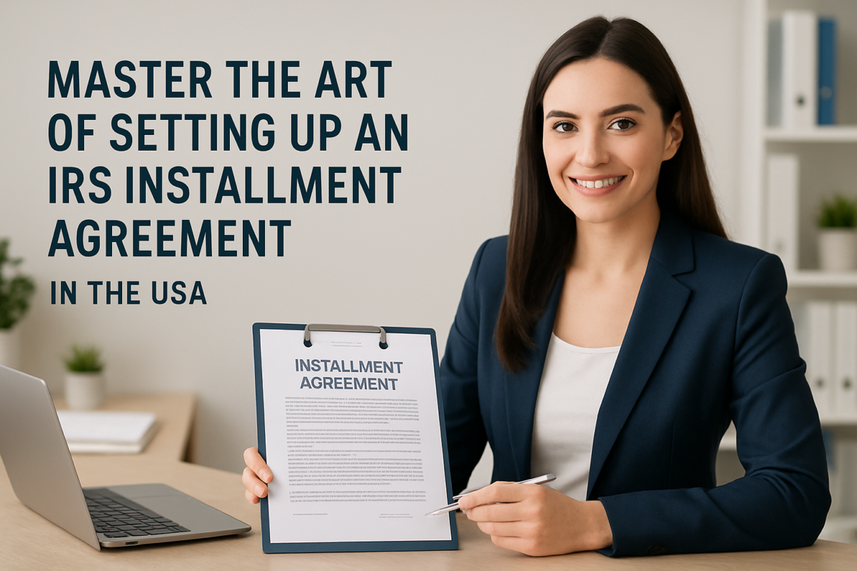 How to Set Up an IRS Installment Agreement